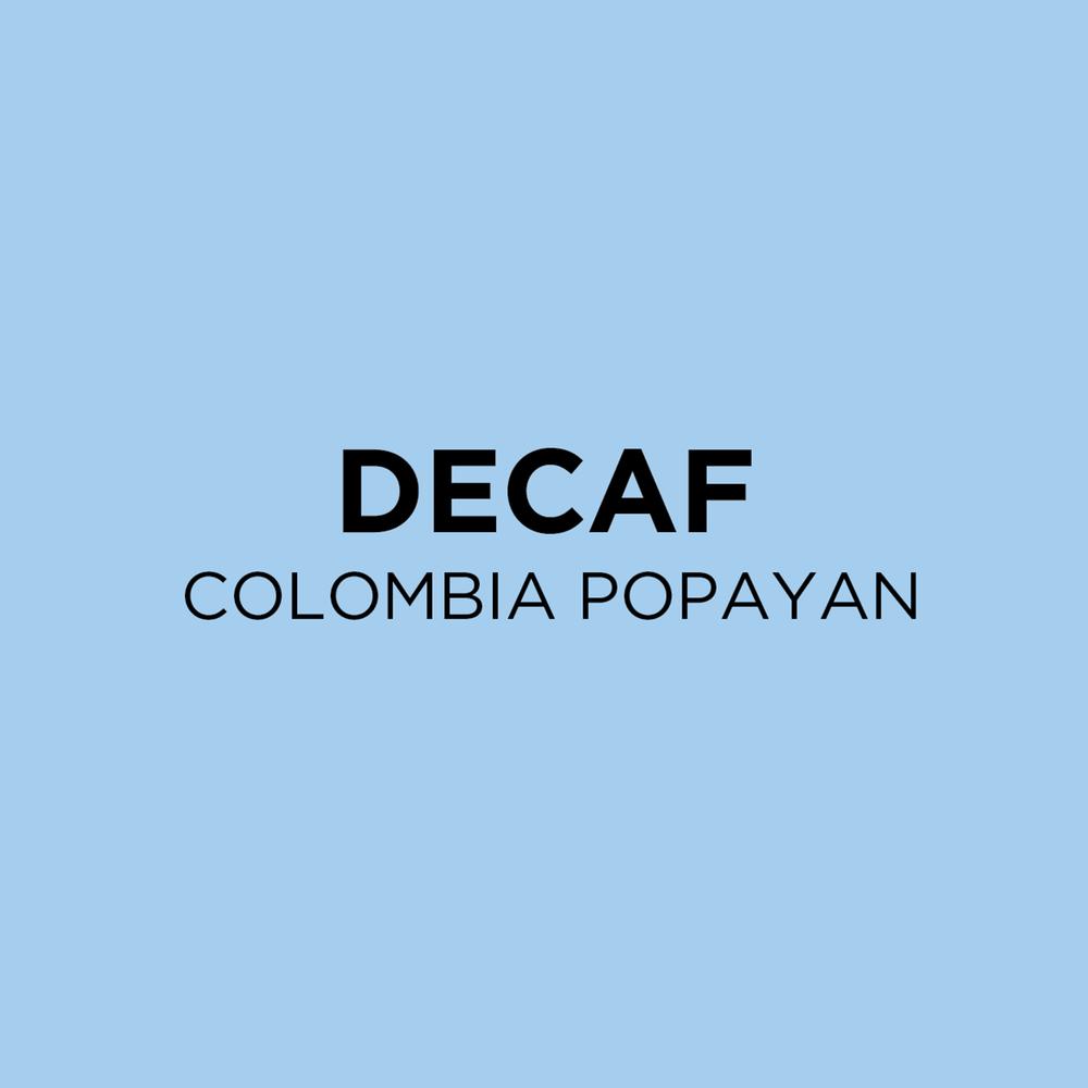 Colombia, Popayan Decaf